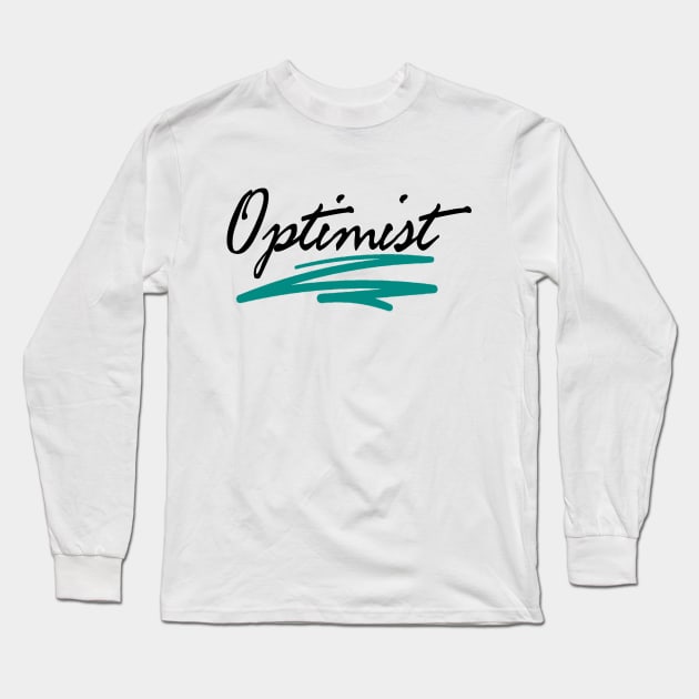 Optimist Long Sleeve T-Shirt by tsterling